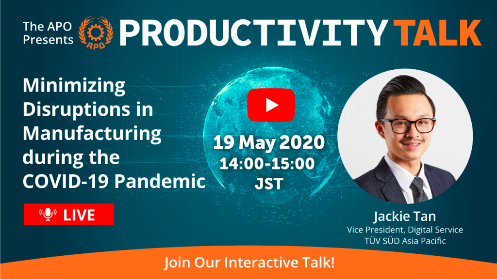 Minimizing Disruptions in Manufacturing during the COVID-19 Pandemic_APO presents Productivity Talk