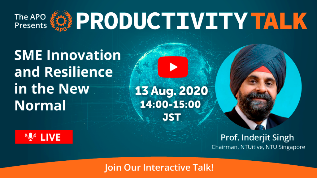 The APO Presents Productivity Talk on SME Innovation and Resilience in the New Normal on 13 August 2020