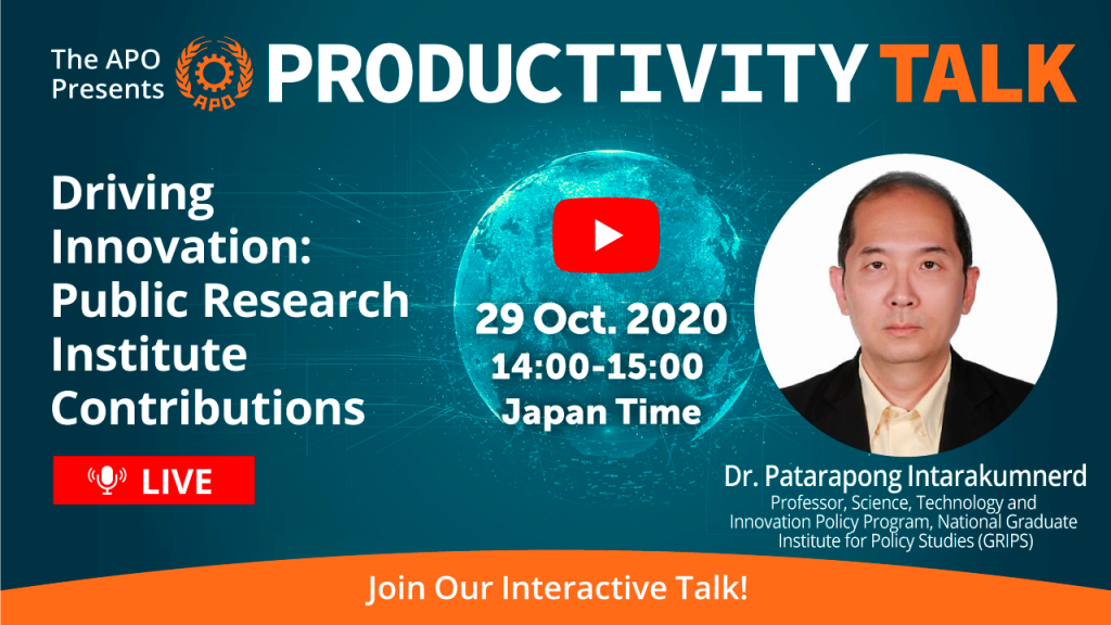 The APO Presents Productivity Talk on Driving Innovation: Public Research Institute Contributions on 29 October 2020