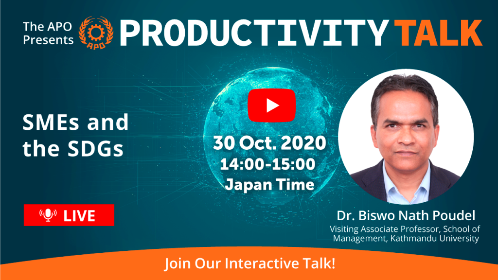 The APO Presents Productivity Talk on SMEs and the SDGs on 30 October 2020