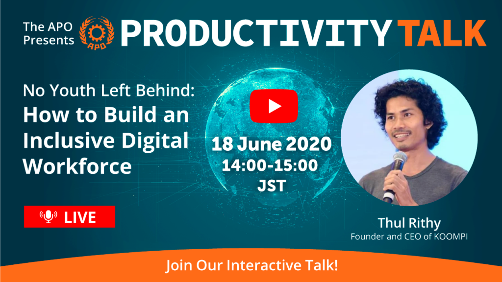 The APO presents Productivity Talk on how to build an inclusive digital workforce on 16 June 2020