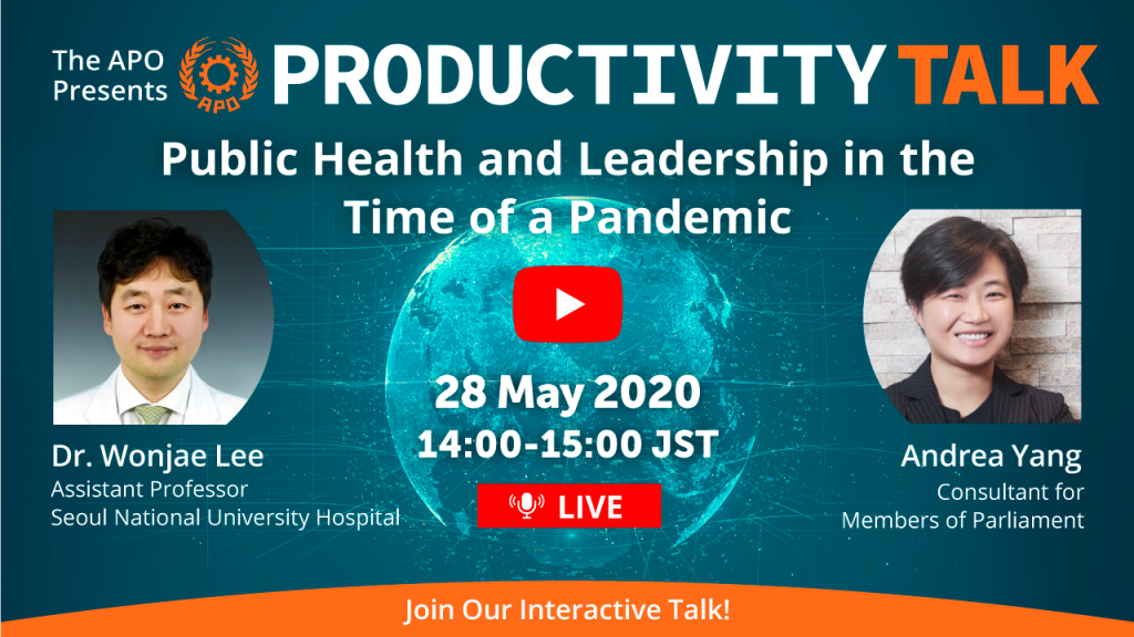 The APO presents Productivity Talk on Public Health and Leadership in the Time of a Pandemic on 28 May 2020