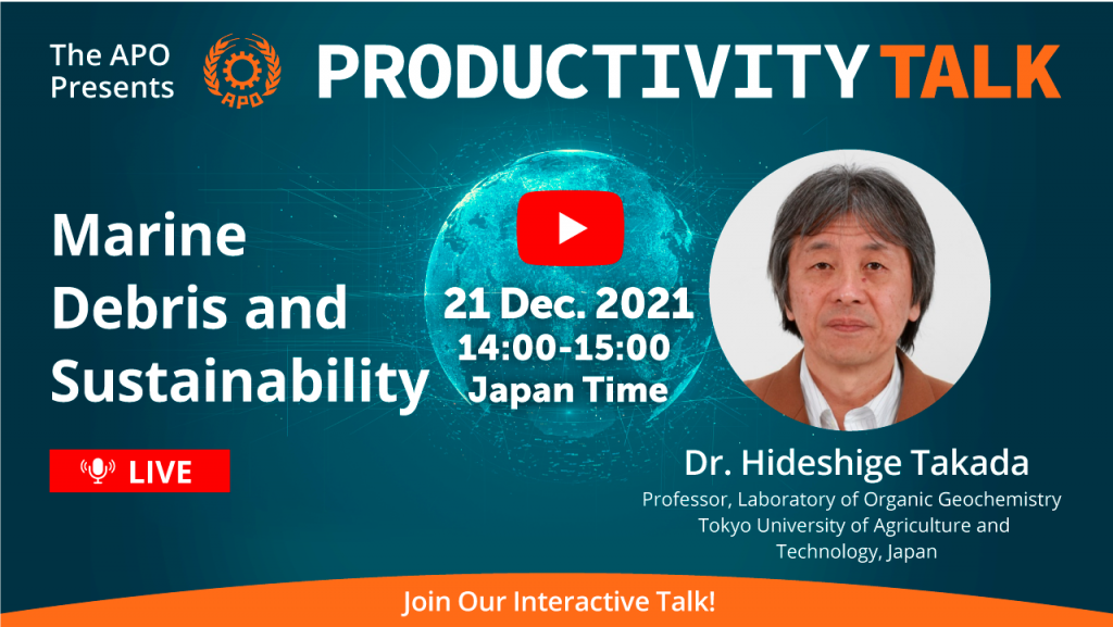 The APO Presents Productivity Talk on Marine Debris and Sustainability on 21 December 2021