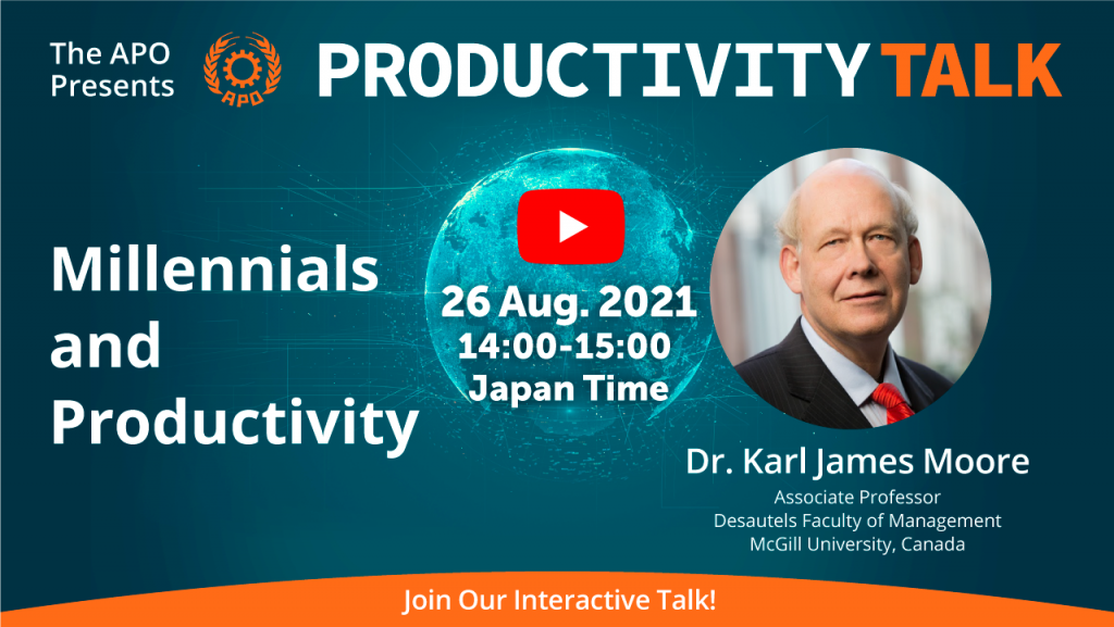 The APO Presents Productivity Talk on Millennials and Productivity on 26 August 2021