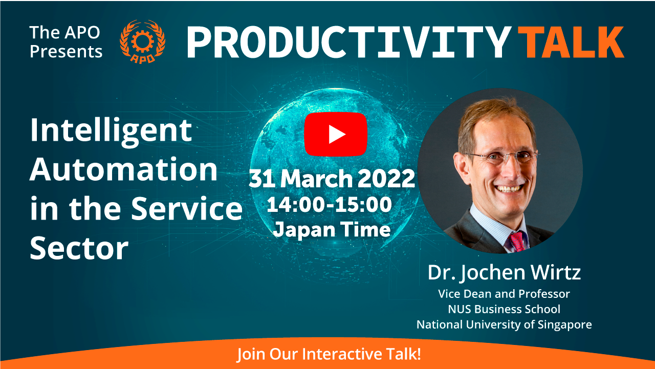 The APO Presents a Productivity Talk on Intelligent Automation in the Service Sector on 31 March 2022.
