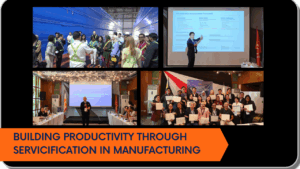 Building Productivity through Servicification in Manufacturing