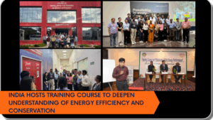 India Hosts Training Course to Deepen Understanding of Energy Efficiency and Conservation